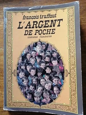 L argent de poche Cinéroman 1976 - TRUFFAUT François - Cinéma Synopsis du film avec photographies...