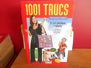 1001 Trucs par Nancie Ferron : un Guide Pratique et Simple