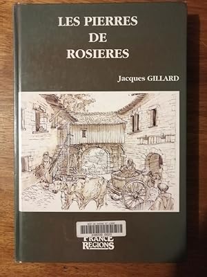 Les pierres de Rosières 1990 - GILLARD Jacques - Sept siècles et demi d'une abbaye cistercienne c...