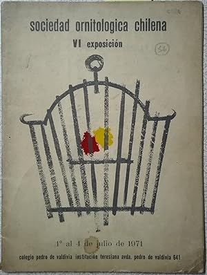 Sociedad Ornitológica Chilena. VI Exposición 1° al 4 de julio de 1971