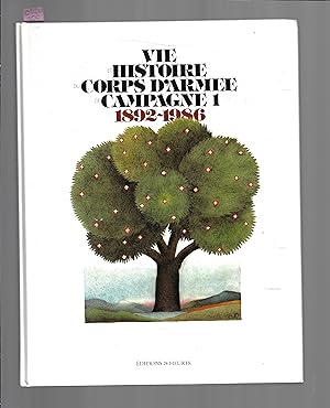 Vie et histoire du Corps d'armée de campagne 1 : 1892-1986 (French Edition)