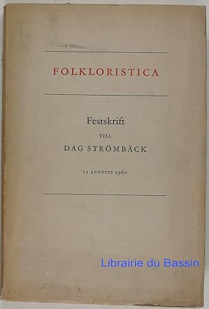 Folkloristica Festskrift till Dag Strömbäck 13 augusti 1960