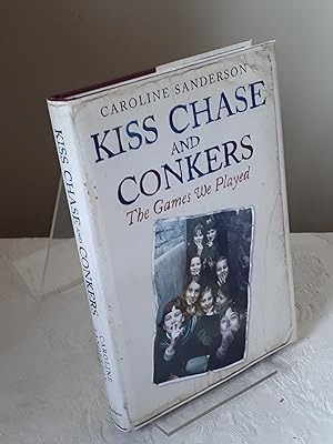 Kiss Chase and Conkers: the Games We Played