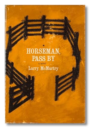 HORSEMAN, PASS BY