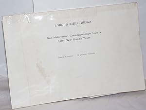 A Study in Nascent Literacy. Neo-Melanesian Correspondence from a Fore, New Guinea Youth
