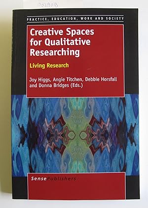 Creative Spaces for Qualitative Researching | Living Research