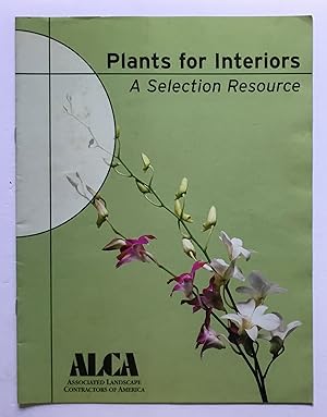 Plants for Interiors. A Selection Resource. [booklet]