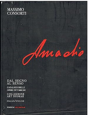 Vittorio Amadio - Dal segno al senso. Catalogo delle opere pittoriche. Ediz. italiana e inglese