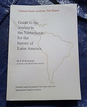 Guide to the sources in the Netherlands for the history of Latin America