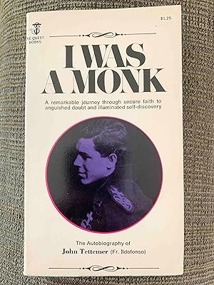 I Was a Monk: The Autobiography of John Tettemer (Re-Quest Books)