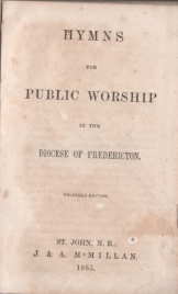 Hymns for public worship in the Diocese of Fredericton.