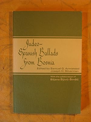 Judeo-Spanish ballads from Bosnia (University of Pennsylvania publications in folklore and folkli...