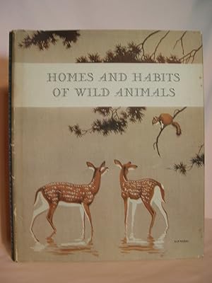 HOMES AND HABITS OF WILD ANIMALS: NORTH AMERICAN MAMMALS