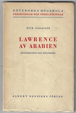 Lawrence Av Arabien, Ökenkrigaren Och Politikern