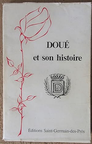 Doué et son histoire ( préface de Victor Chatenay ) [ Doué-la-Fontaine ]