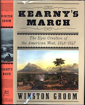 Kearny's March / The Epic Creation of the American West, 1846-1847