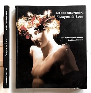 Marco Silombria Dionysus in love A cura di Peter Weiermair - Tutti i Santi 2005
