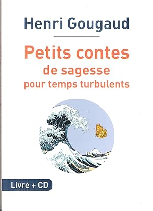 Petits Contes De Sagesses Pour Temps Turbulents . Livre + CD