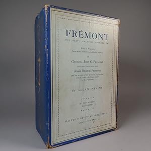 Fremont, The West's Greatest Adventurer. Being a Biography from many hitherto unpublished sources...