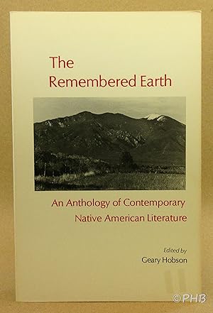 The Remembered Earth: An Anthology of Contemporary Native American Literature