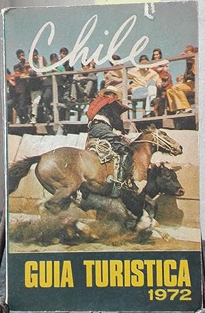 Guía Turística de Chile 1972. . Fotografías George Munro ( et.al )