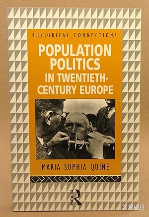 Population Politics in Twentieth Century Europe: Fascist Dictatorships and Liberal Democracies (H...