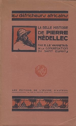 La belle histoire de Pierre Nédellec