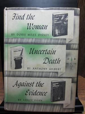 (Detective Book Club) FIND THE WOMAN - UNCERTAIN DEATH - AGAINST THE EVIDENCE