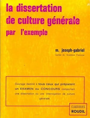 La dissertation de culture g n rale par l'exemple - Maurice Joseph-Gabriel