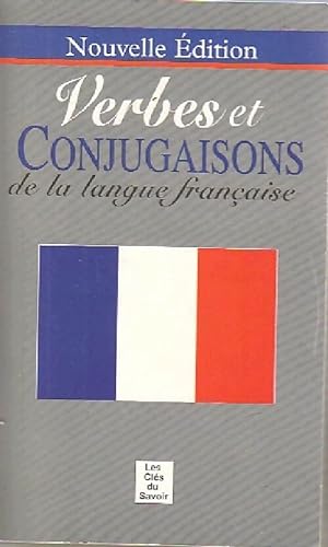 Verbes et conjugaison de la langue fran?aise - Inconnu