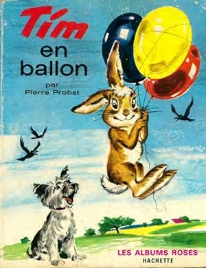 Tim en ballon - Pierre Probst