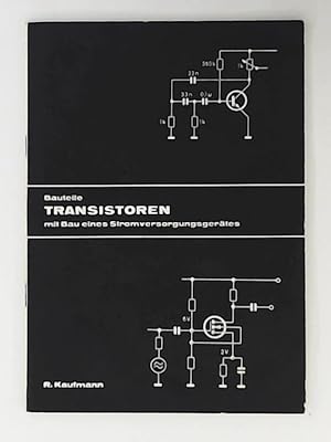 Bauteile: Transistoren mit Bau eines Stromversorgungsgerätes