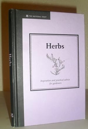 Herbs - Inspirational and Practical Advice for Gardeners