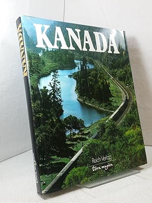 Kanada - terra magica ; Text von Robert Fulford - Fotos von John de Visser - Übersetzung aus dem ...