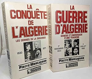 La Conquête de l'Algérie : 1830-1871 + Genèse et engrenage d'une tragédie: 1er novembre 1954 - 3 ...