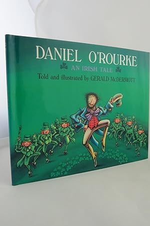 DANIEL O'ROURKE An Irish Tale (DJ Protected by a Brand New, Clear, Acid-Free Mylar Cover) (Signed...