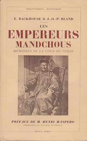 Les empereurs mandchous. Mémoires d la cour de Pékin.