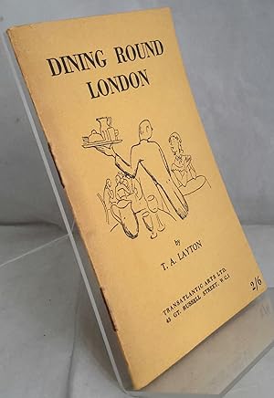 Dining Round London. With Decorations by Helen Kapp.