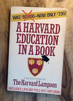A HARVARD EDUCATION IN A BOOK : ABC : Includes Lifelike Pull-Out Diploma