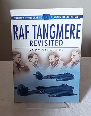 RAF Tangmere Revisited (Sutton's Photographic History of Aviation)