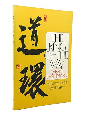 THE RING OF THE WAY Testament of a Zen Master