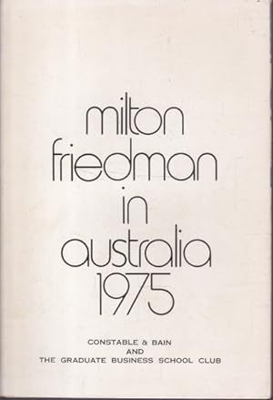Milton Friedman in Australia 1975