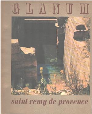 Glanum. Saint Remy de Provence. Préface de Robert Brichet. Photographies de Hassia