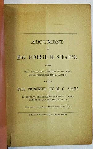 ARGUMENT OF HON. GEORGE M. STEARNS, BEFORE THE JUDICIARY COMMITTEE OF THE MASSACHUSETTS LEGISLATU...