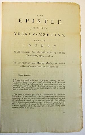 THE EPISTLE FROM THE YEARLY-MEETING, HELD IN LONDON, BY ADJOURNMENTS, FROM THE 16TH TO THE 24TH O...