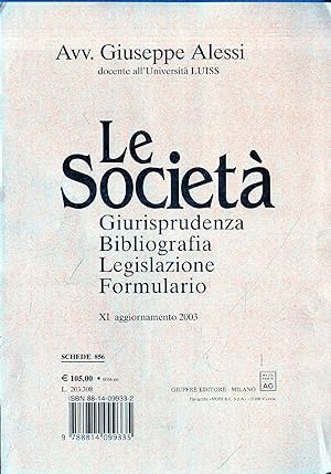 Le societa. Giurisprudenza, bibliografia, legislazione, formulario. XI aggiornamento (2003)