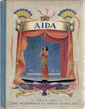 RARE "AIDA" THE STORY OF VERDIS GREATEST OPERA METROPOLITAN OPERA GUILD 1938