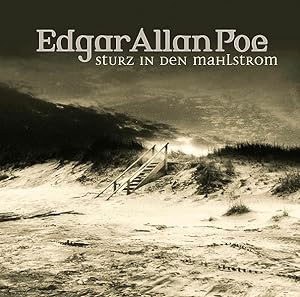 Edgar Allan Poe; Teil: 05., Sturz in den Mahlstrom. Regie, Hörspielmusik, Ton: Christian Hagitte ...