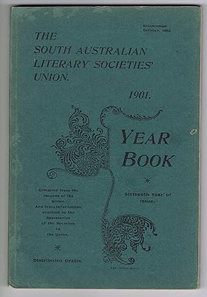 The South Australian Literary Societies' Union Year Book, 1901