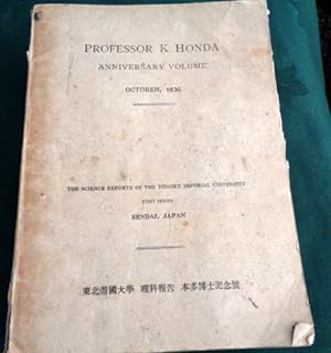 The Science reports of The Tohoku Imperial University. Anniversary Volume for Professor K Honda.